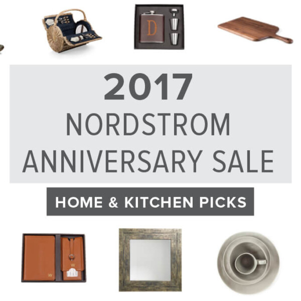 The 2017 Nordstrom Anniversary Sale isn't just about clothes, shoes and cosmetics. There's some great home and kitchen items as well. Here are my top picks.